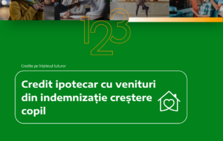 credit ipotecar cu venituri din indemnizatie crestere copil