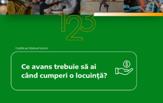 ce avans trebuie sa ai cand cumperi o locuinta