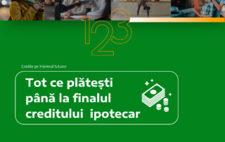 tot ce platesti pana la finalul creditului ipotecar