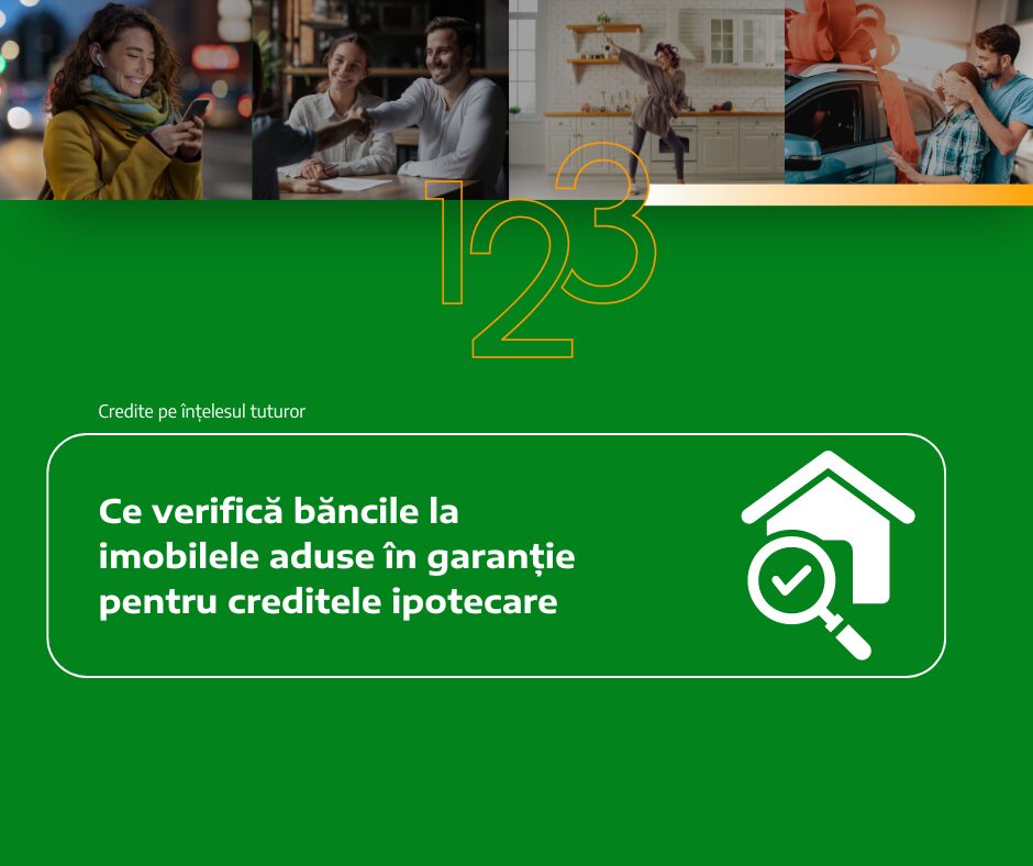 Ce verifică băncile la imobilele aduse in garanție pentru creditele ipotecare – vizual
