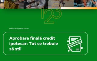 Aprobare finală credit ipotecar: Tot ce trebuie să știi