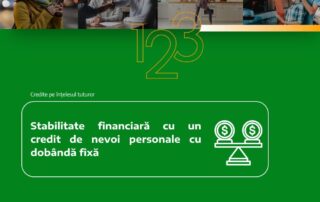 Stabilitate financiară cu un credit de nevoi personale cu dobândă fixă