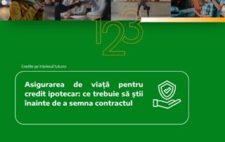 Asigurarea de viață pentru credit ipotecar: ce trebuie să știi înainte de a semna contractul