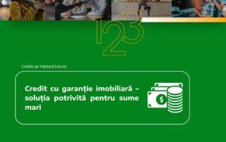 Credit cu garanție imobiliară – soluția potrivită pentru sume mari