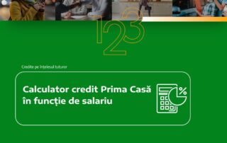 Calculator credit Prima Casă în funcție de salariu