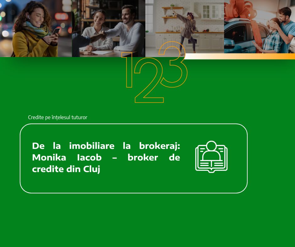 De la imobiliare la brokeraj: Monika Iacob – broker de credite din Cluj