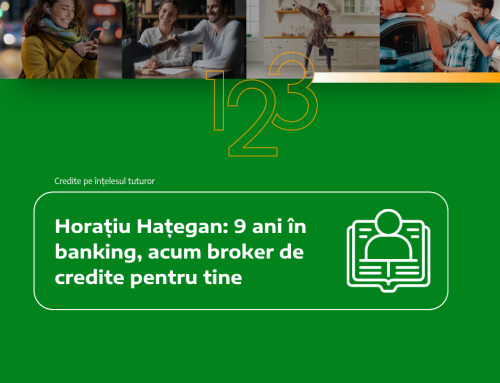 Horațiu Hațegan: 9 ani în banking, acum broker de credite pentru tine