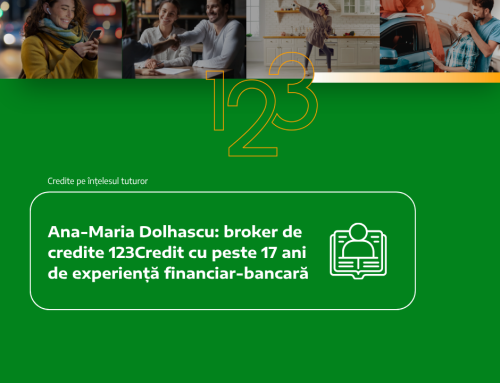 Ana-Maria Dolhăscu: broker de credite 123Credit cu peste 17 ani de experiență financiar-bancară