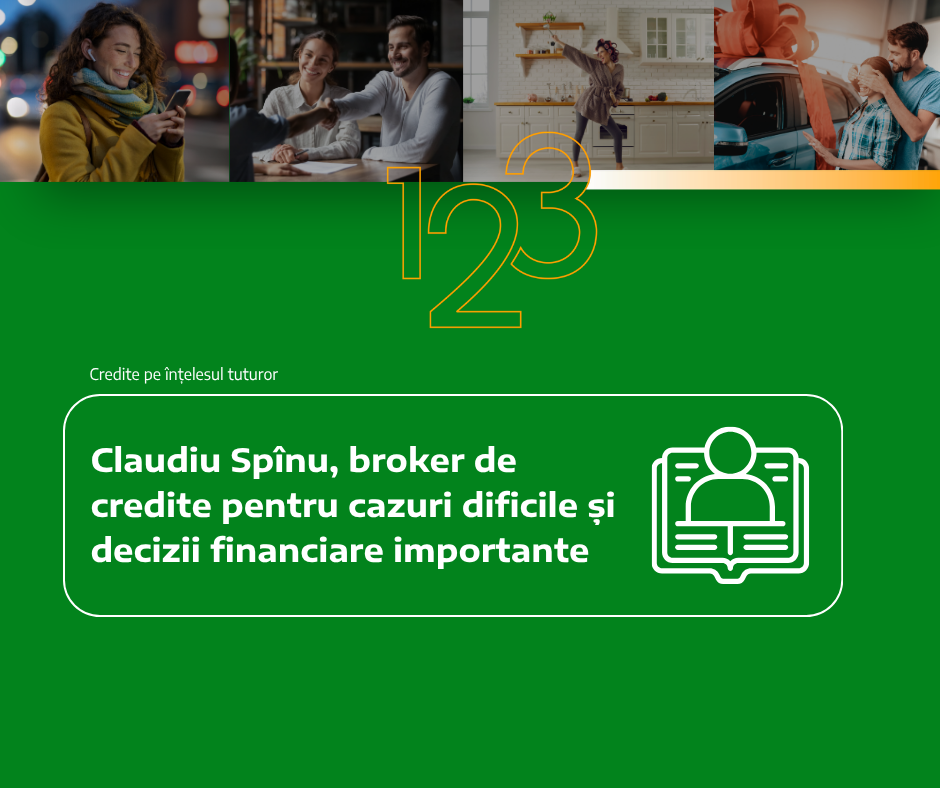 Claudiu Spînu, broker de credite pentru cazuri dificile și decizii financiare importante
