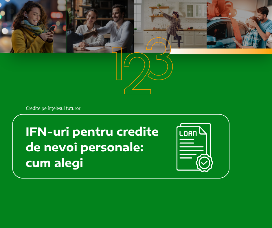 IFN-uri pentru credite de nevoi personale: cum alegi