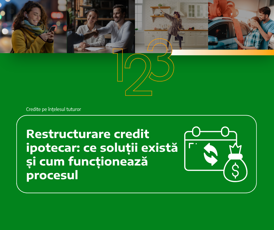 Restructurare credit ipotecar: ce soluții există și cum funcționează procesul