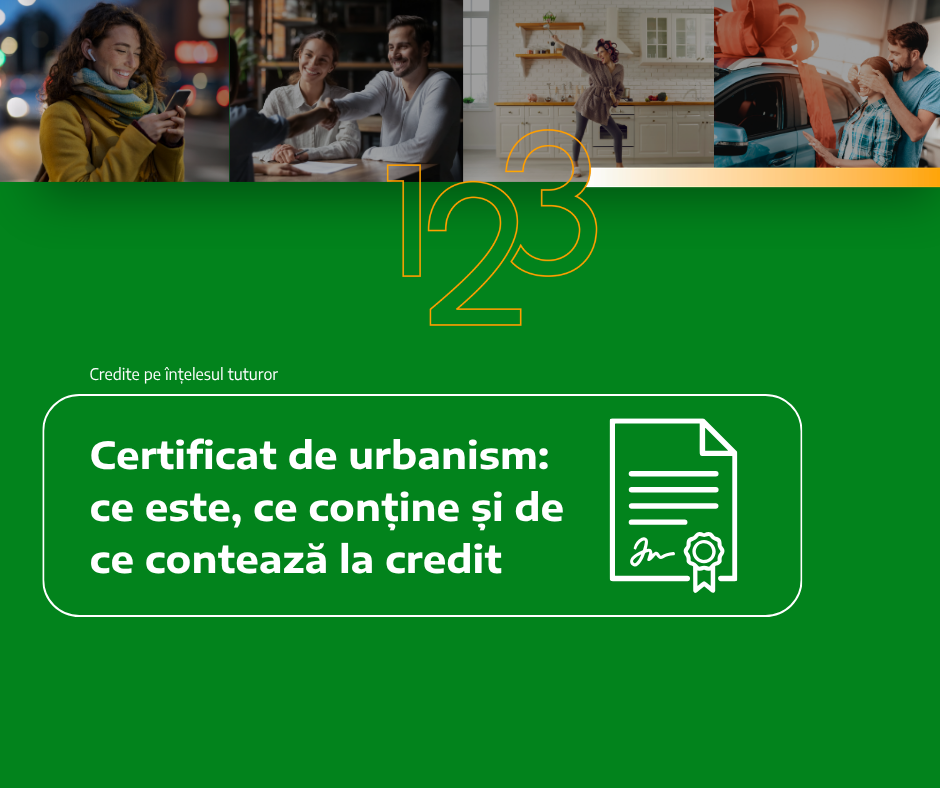 Certificat de urbanism: ce este, ce conține și de ce contează la credit