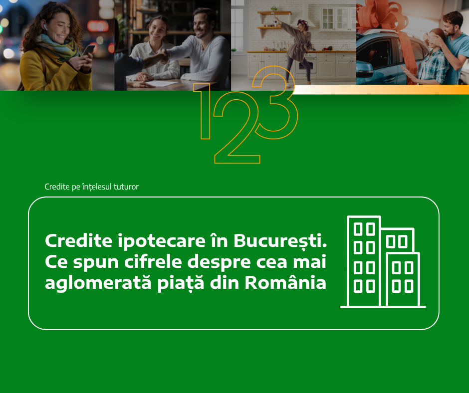 Credite ipotecare București: ce spun cifrele despre cea mai aglomerată piață din România