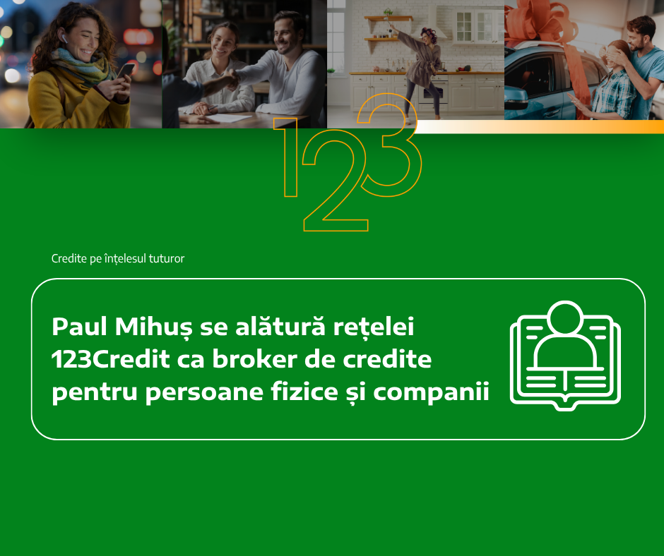 Paul Mihuș se alătură rețelei 123Credit ca broker de credite pentru persoane fizice și companii